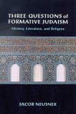 Three Questions of Formative Judaism