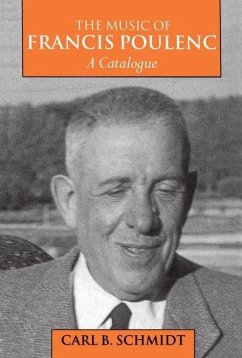 The Music of Francis Poulenc - Schmidt, Carl B