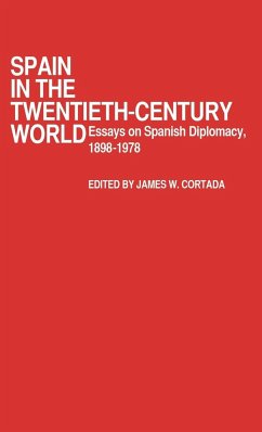 Spain in the Twentieth-Century World - Cortada, James W.