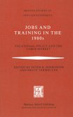 Jobs and Training in the 1980s