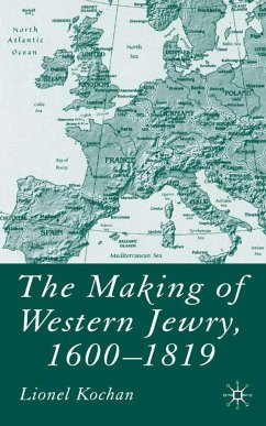 The Making of Western Jewry, 1600-1819 - Kochan, L.