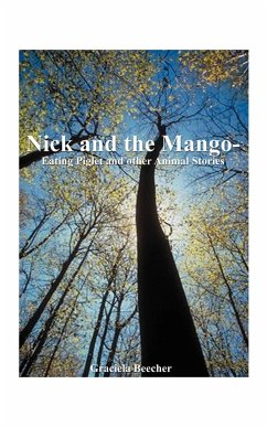 Nick and the Mango-Eating Piglet - Beecher, Graciela F.