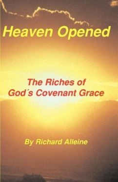 Heaven Opened - Alleine, Richard; Alleine, Joseph