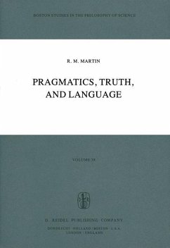 Pragmatics, Truth, and Language - Martin, R. M.