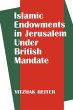 Islamic Endowments in Jerusalem Under... - Bild 1