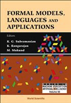 Formal Models, Languages and Applications - Subramanian, K G / Rangarajan, K / Mukund, Madhavan (eds.)