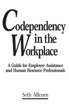 Codependency in the Workplace - Allcorn, Seth