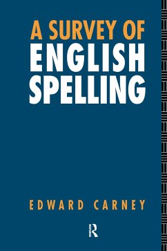 A Survey of English Spelling - Carney, Edward
