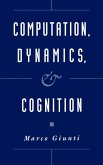 Computation, Dynamics, and Cognition
