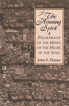 The Homing Spirit - Dunne, John S.