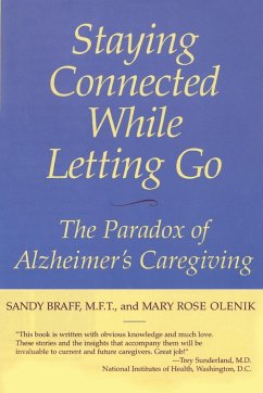 Staying Connected While Letting Go - Braff, Sandy; Olenik, Mary Rose