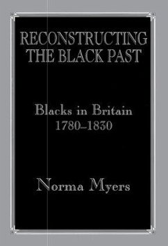 Reconstructing the Black Past - Myers, Norma