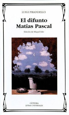 El difunto Matías Pascal - Pirandello, Luigi