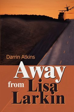 Away from Lisa Larkin - Atkins, Darrin E.