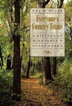 Everyone's Country Estate: A History of Minnesota's State Parks