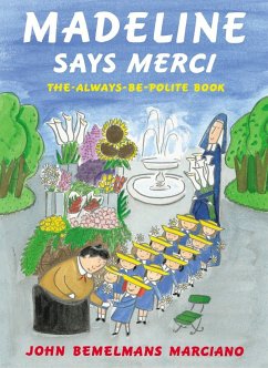 Madeline Says Merci - Marciano, John Bemelmans