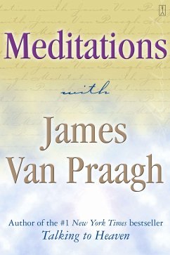 Meditations with James Van Praagh - Praagh, James Van
