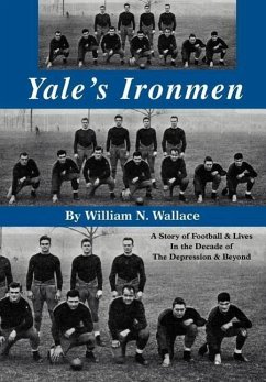 Yale's Ironmen - Wallace, William N.