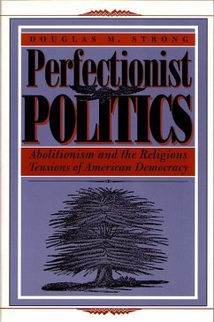 Perfectionist Politics - Strong, Douglas M