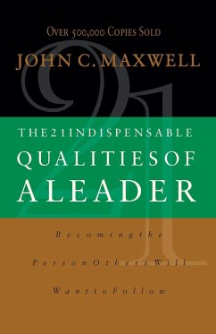 The 21 Indispensable Qualities of a Leader (International Edition) - Maxwell, John C.