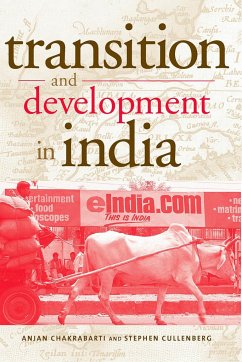 Transition and Development in India - Chakrabarti, Anjan; Cullenberg, Stephen