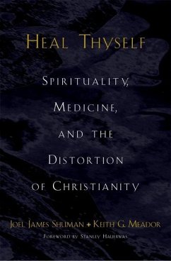 Heal Thyself - Shuman, Joel James; Meador, Keith G