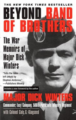 Beyond Band of Brothers - Winters, Dick