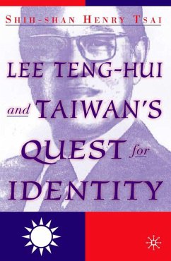 Lee Teng-Hui and Taiwan's Quest for Identity - Tsai, S.