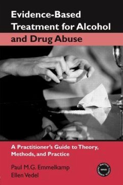 Evidence-Based Treatments for Alcohol and Drug Abuse - Emmelkamp, Paul M. G. (University of Amsterdam, The Netherlands); Vedel, Ellen (Jellinek Substance Abuse Treatment Center, The Netherl