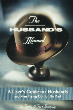 The Husband's Manual - Murphy, Andy; Murphy, Andrew F.; Murphy, Teri