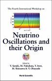 Neutrino Oscillations and Their Origin - Proceedings of the Fourth International Workshop