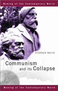 Communism and its Collapse - White, Stephen