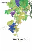 Full of Grace and Truth Vol 1