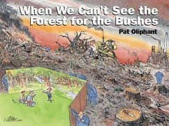 When We Can't See the Forest for the Bushes - Oliphant, Pat