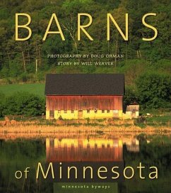 Barns of Minnesota - Ohman, Doug; Weaver, Will