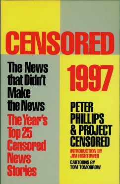 Censored 1997: The Year's Top 25 Censored Stories