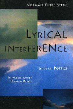 Lyrical Interference: Essays on Poetics - Finkelstein, Norman