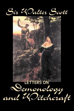 Letters on Demonology and Witchcraft by Sir Walter Scott, Fiction, Classics, Horror - Scott, Walter