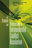Promise and Performance of Environmental Conflict Resolution