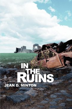 In the Ruins - Minton, Jean D.