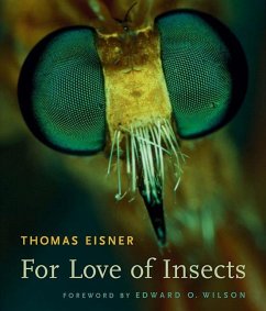 For Love of Insects - Eisner, Thomas