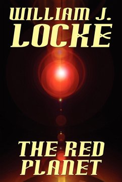 The Red Planet - Locke, William J.