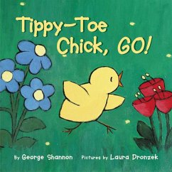 Tippy-Toe Chick, Go! - Shannon, George
