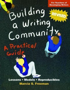 Building a Writing Community: A Practical Guide - Freeman, Marcia S.