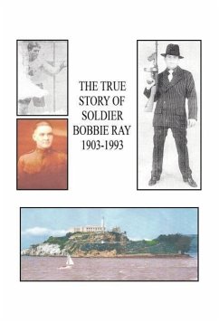 The True Story of Soldier Bobbie Ray - Kahn, Edward