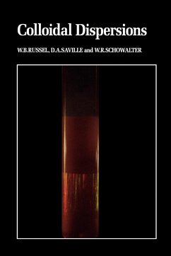 Colloidal Dispersions - Russel, W. B.; Saville, D. A.; Schowalter, W. R.