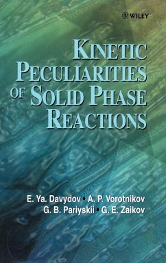 Kinetic Peculiarities of Solid Phase Reactions - Davydov, E. Ya.; Vorotnikov, A. P.; Pariyskii, G. B.; Zaikov, G. E.