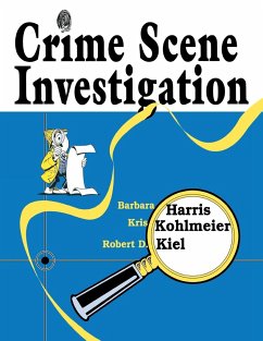 Crime Scene Investigation - Harris, Barbara; Kohlmeier, Kris; Kiel, Robert