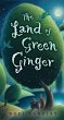 The Land of Green Ginger - Bild 1