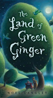 The Land of Green Ginger - Langley, Noel